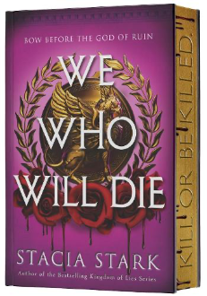 We Who Will Die by Stacia Stark