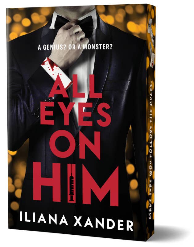 All Eyes on Him by Iliana Xander