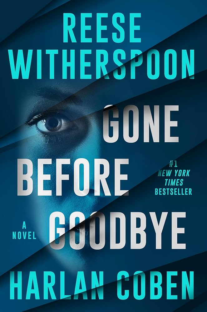Gone Before Goodbye by Harlan Coben & Reese Witherspoon