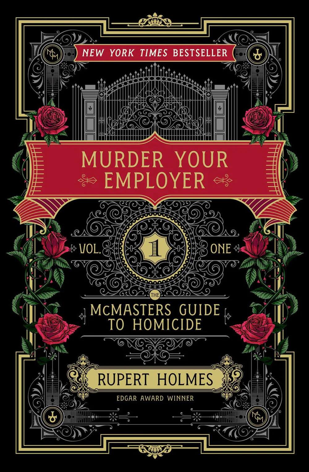Murder Your Employer: The McMasters Guide to Homicide by Rupert Holmes