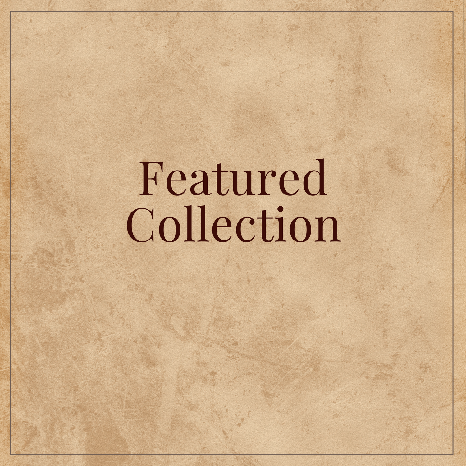 Featured Collection