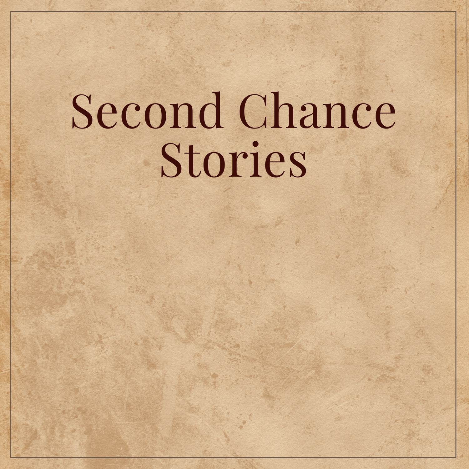 Second Chance Stories