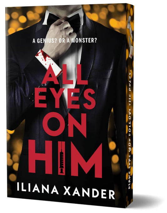 All Eyes on Him by Iliana Xander