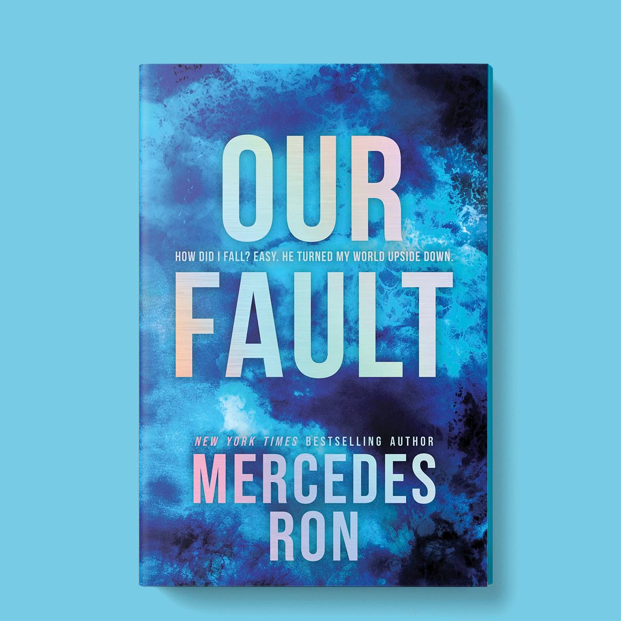 Our Fault by Mercedes Ron