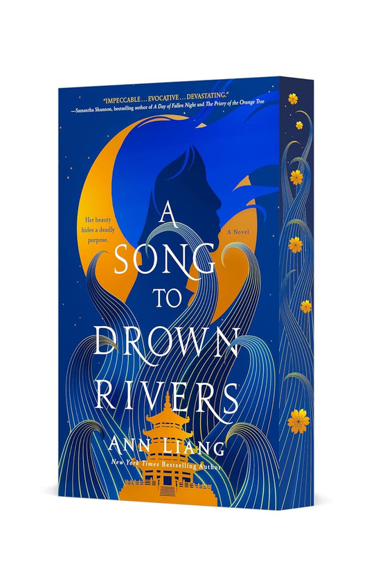 A Song to Drown Rivers by Ann Liang