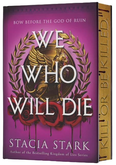 We Who Will Die by Stacia Stark