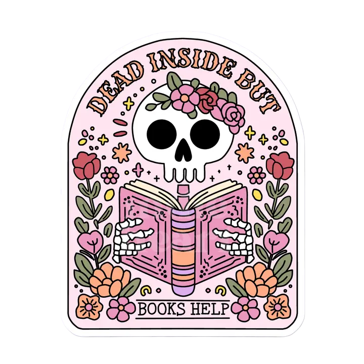 Dead Inside But Books Help Sticker