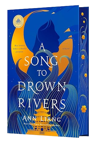 A Song to Drown Rivers by Ann Liang