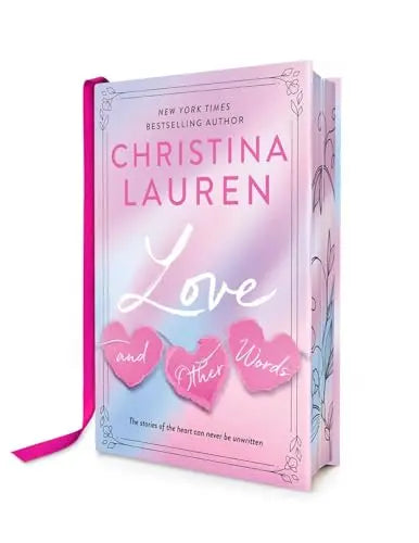 Love and Other Words (Deluxe Edition) by Christina Lauren