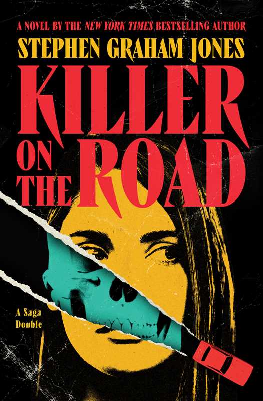 Killer on the Road / The Babysitter Lives by Stephen Graham Jones
